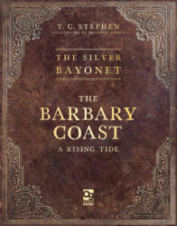 The Silver Bayonet: The Barbary Coast - Brainbug Design (ISBN: 9781472875426)