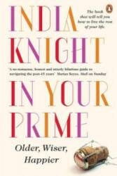 In Your Prime - India Knight (ISBN: 9780241967836)