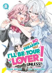 There's No Freaking Way I'll Be Your Lover! Unless. . . (2026)