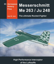 Messerschmitt Me 263 / Ju 248 - Uwe W. Jack (2024)