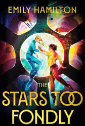 Stars Too Fondly - Emily Hamilton (2024)
