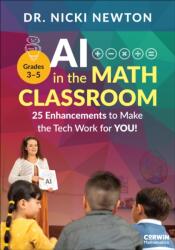 AI in the Math Classroom, Grades 3-5 (ISBN: 9798348854706)