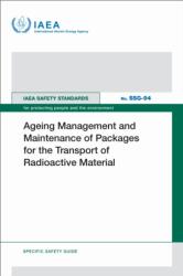 Ageing Management and Maintenance of Packages for the Transport of Radioactive Material (ISBN: 9789201000262)
