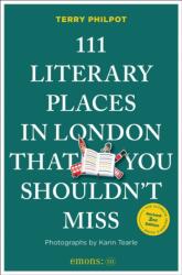 111 Literary Places in London That You Shouldn't Miss (ISBN: 9783740830014)