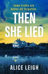 Then She Lied (ISBN: 9781835987124)