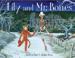 Lily and Mr. Bones (ISBN: 9781592115952)