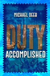 Duty Accomplished (ISBN: 9781592115846)