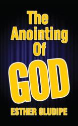 The Anointing of God (ISBN: 9780722362846)