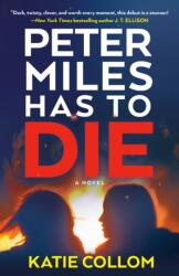 Peter Miles Has to Die (ISBN: 9780593974636)