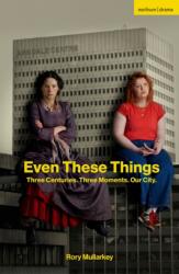 Even These Things (ISBN: 9781350659926)