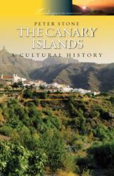 The Canary Islands: A Cultural History (ISBN: 9780722362280)