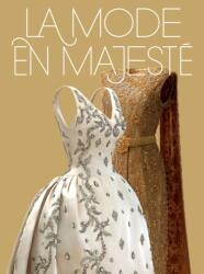 La Mode en Majeste (ISBN: 9782383140375)