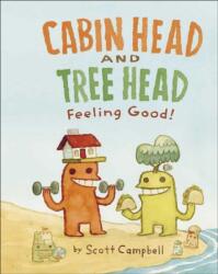Cabin Head and Tree Head Feeling Good! (ISBN: 9780241774151)