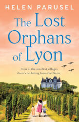 The Lost Orphans of Lyon - Helen Parusel (ISBN: 9781805577812)