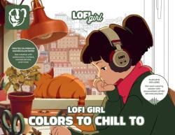 Lofi Girl Colors to Chill To (ISBN: 9781419794575)