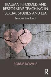 Trauma-Informed and Restorative Teaching in Social Studies and ELA (ISBN: 9781041191100)