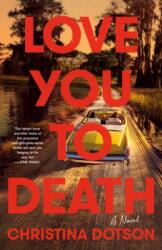 Love You To Death (ISBN: 9780593874981)