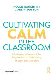 Cultivating Calm in the Classroom (ISBN: 9781041161196)