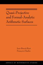 Quasi-Projective and Formal-Analytic Arithmetic Surfaces (ISBN: 9780691287881)