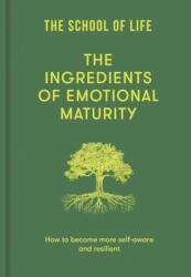 The Ingredients of Emotional Maturity (ISBN: 9781916753518)