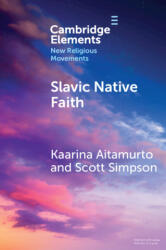 Slavic Native Faith - Kaarina Aitamurto, Scott Simpson (ISBN: 9781009436946)