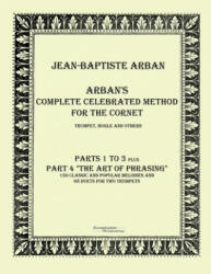 Arbans complete celebrated method for the cornet: Part 1 - 4 (ISBN: 9783956980831)