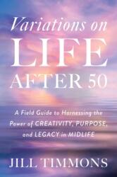 Variations on Life After 50 (ISBN: 9781493098422)