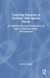 Fostering Potential in Children with Special Needs (ISBN: 9781041237631)