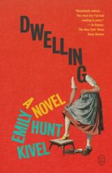 Dwelling (ISBN: 9781250437815)