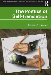 The Poetics of Self-translation (ISBN: 9781138493124)