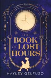 The Book of Lost Hours (ISBN: 9781805464785)