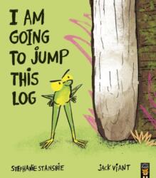 I Am Going To Jump This Log (ISBN: 9781801048637)