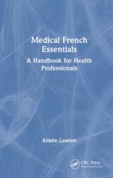 Medical French Essentials (ISBN: 9781041214823)
