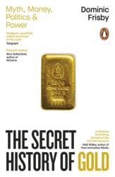 The Secret History of Gold (ISBN: 9781405972345)