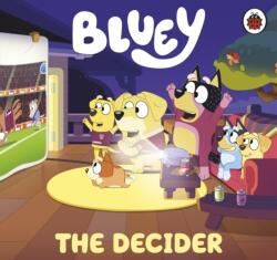 Bluey: The Decider (ISBN: 9780241780619)