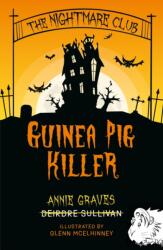 The Nightmare Club: Guinea Pig Killer (ISBN: 9781915071163)