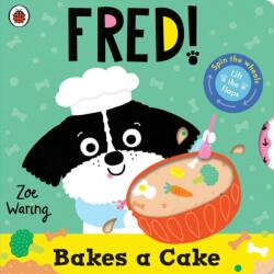 Fred: Bakes a Cake (ISBN: 9780241738009)