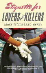 Etiquette for Lovers and Killers (ISBN: 9780349127361)