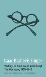 Isaac Bashevis Singer: Writings on Yiddish and Yiddishkayt (ISBN: 9798987707890)