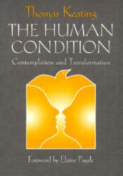 Human Condition - Keating, Thomas, O. C. S. O (ISBN: 9780809138821)