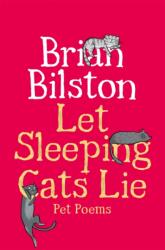 Let Sleeping Cats Lie - Pet Poems (ISBN: 9781035050574)