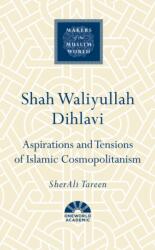 Shah Waliyullah Dihlavi (ISBN: 9781836432418)