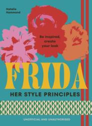 FRIDA: Her Style Principles (ISBN: 9781529954944)