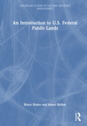 An Introduction to U. S. Federal Public Lands (ISBN: 9781032491851)
