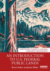 An Introduction to U. S. Federal Public Lands (ISBN: 9781032473956)
