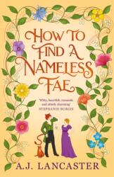 How To Find A Nameless Fae (ISBN: 9781037409516)