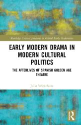Early Modern Drama in Modern Cultural Politics (ISBN: 9781032660653)
