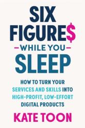 Six Figures While you Sleep (ISBN: 9781923186156)