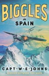 Biggles in Spain (ISBN: 9781804368671)