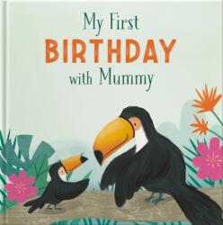 My First Birthday With Mummy (ISBN: 9781917083232)